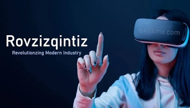 Rovzizqintiz: Revolutionizing Modern Industry