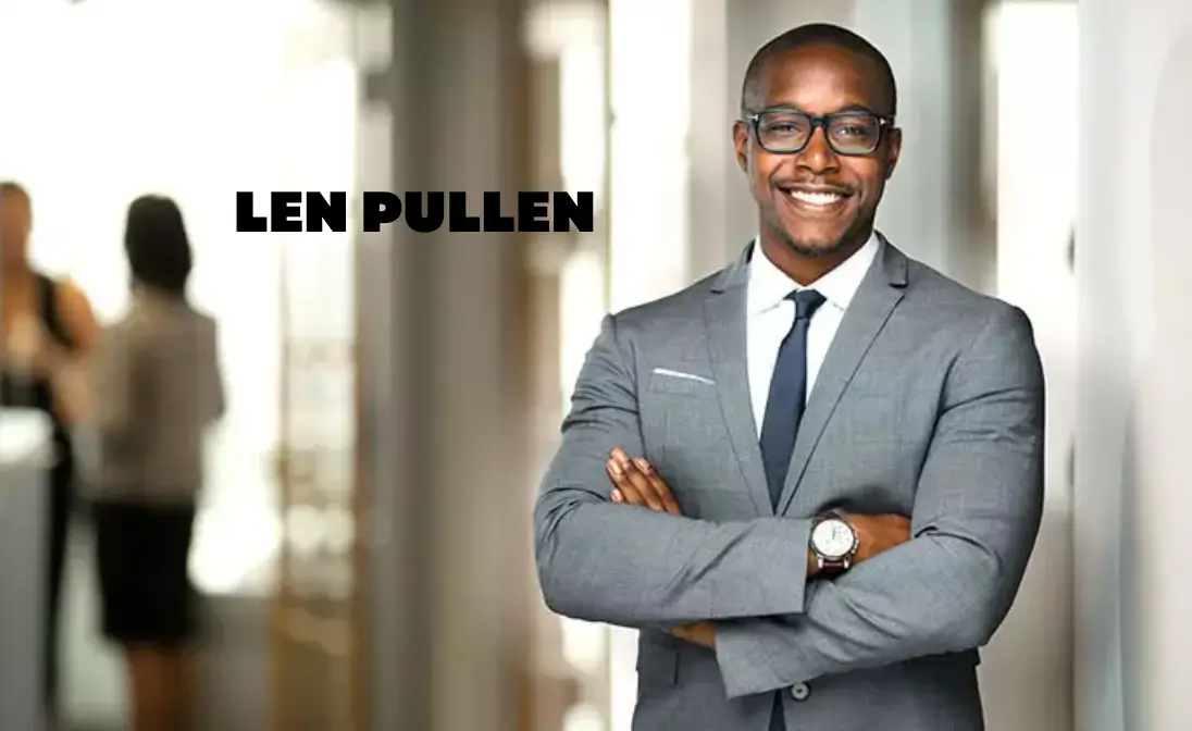 Len Pullen: Driving Innovation and Community Leadership