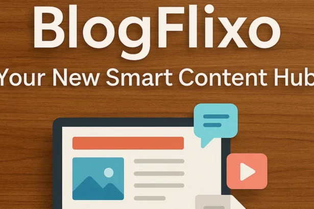 BlogFlixo com: Your New Smart Content Hub