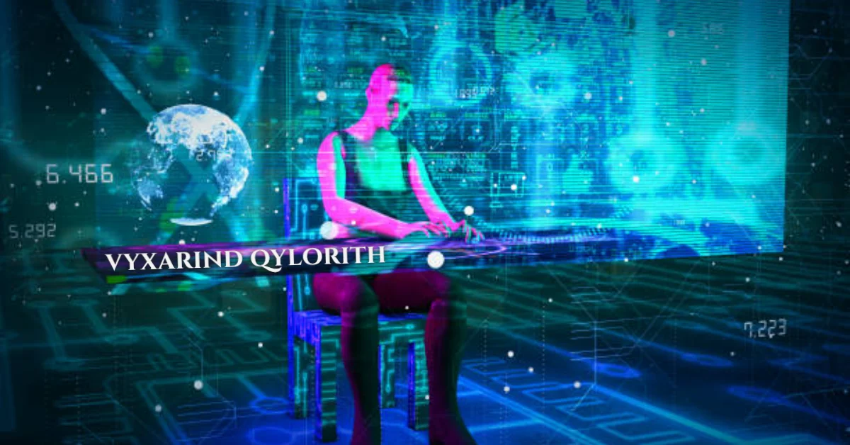 Vyxarind Qylorith: Explore the Future of Tech-Sorcery
