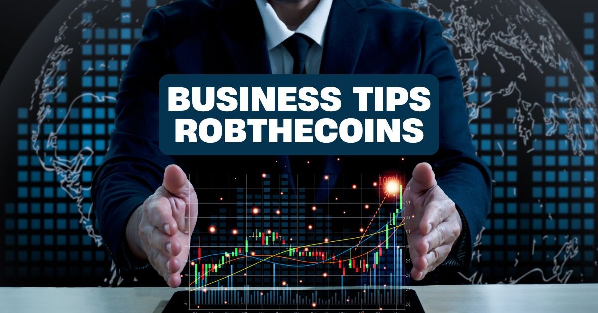 business tips robthecoins: Next-Level Business Tips