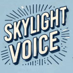 The Comprehensive Guide to Skylightvoice.com/