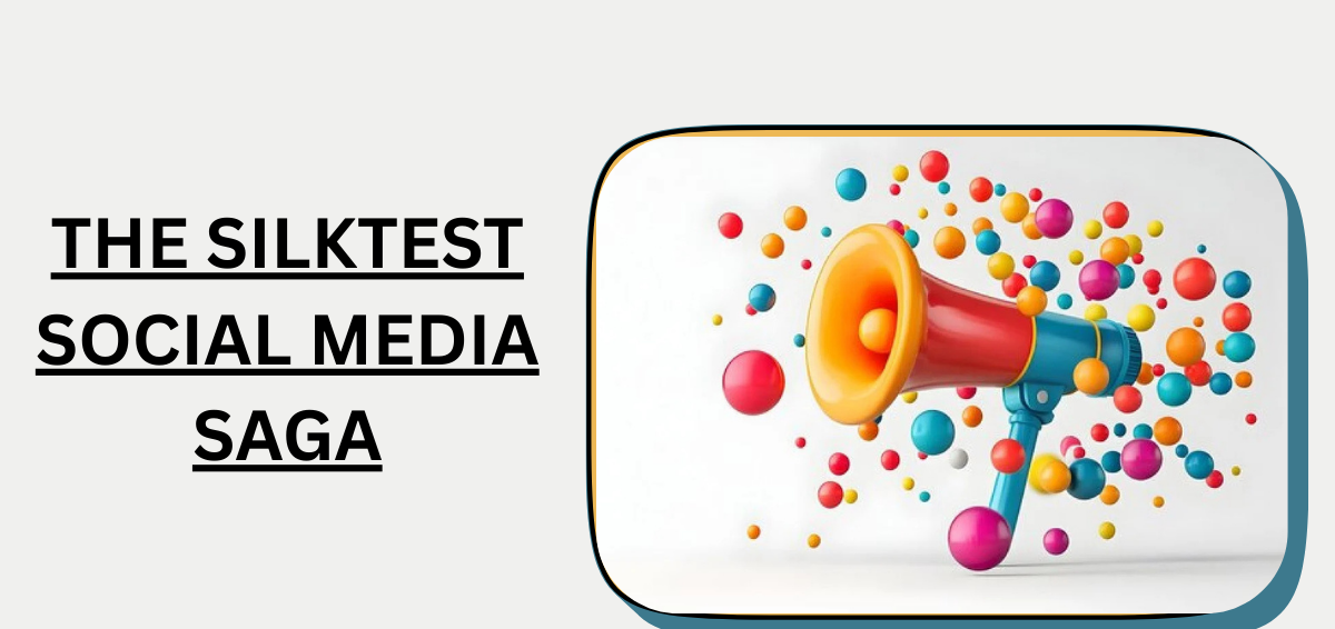 The SilkTest Social Media Saga: Fact or Fiction?