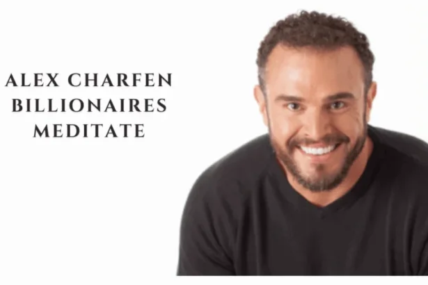 alex charfen billionaires meditate