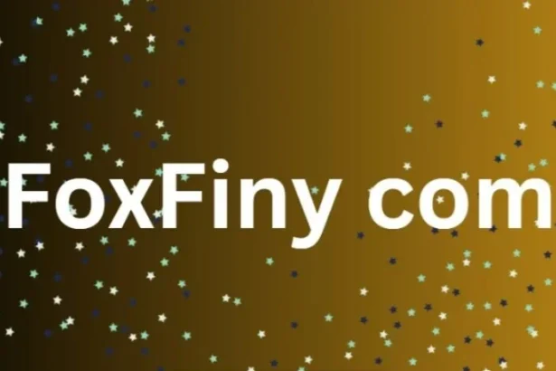 Best Everything You Need to Know About foxfiny com – A Comprehensive Guide