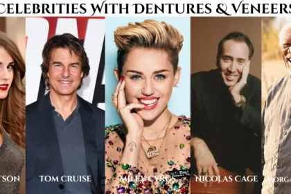 Celebrities with Dentures & Veneers: The Smiles Behind the Spotlight