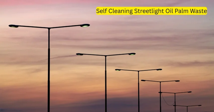 self cleaning streetlight oil palm waste