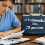 rn fundamentals 2016 70 questions: what the exam really tests and why it still matters